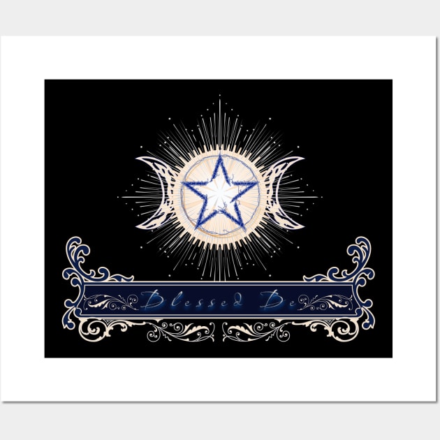 Blessed Be - Blue Edition Wall Art by mythikcreationz